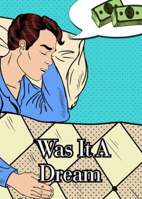 Was It A Dream