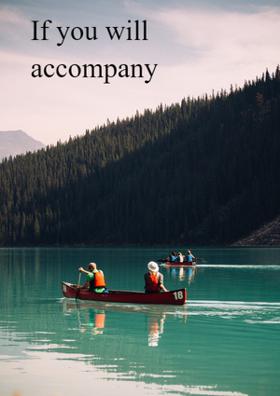 If You Will Accompany