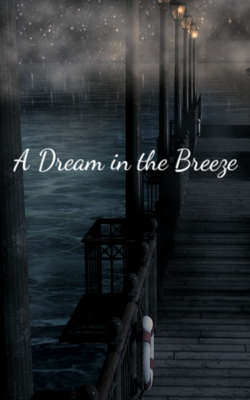 A Dream in the Breeze