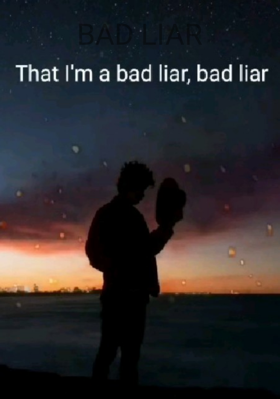 Bad Liar