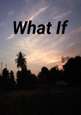 What If