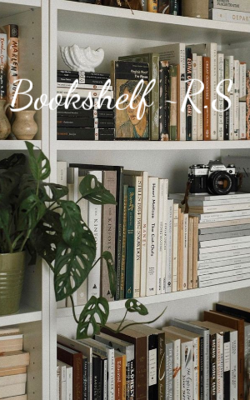 Bookshelf ~R.S
