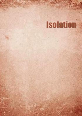 Isolation