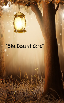 “She Doesn’t Care”