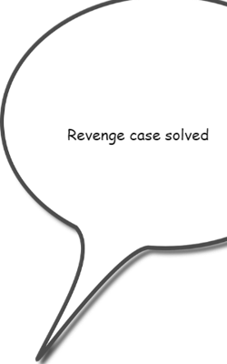 Revenge Case Solved