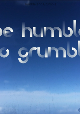 Humble and Grumble