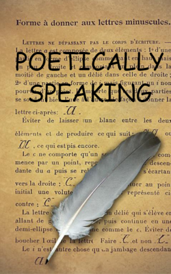 Poetically Speaking