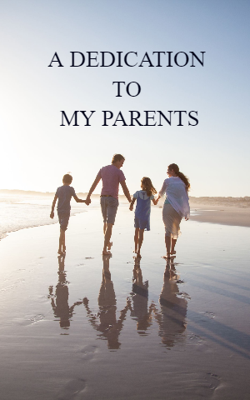 A Dedication To My Parents