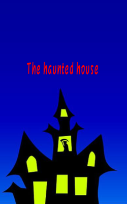 The Haunted House