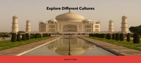 Explore Different Cultures