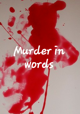 Murder In Words