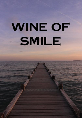 Wine Of Smile
