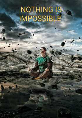Nothing Is Impossible