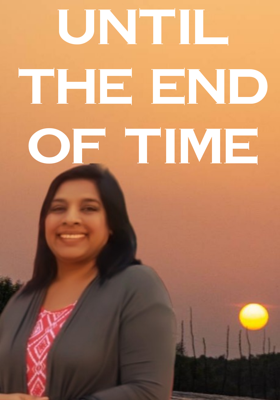 Until The End Of Time