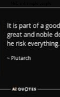 Noble & simple people