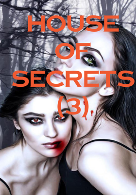 House Of Secrets (3)