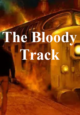 The Bloody Track