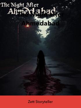 The Night after Ahmedabad