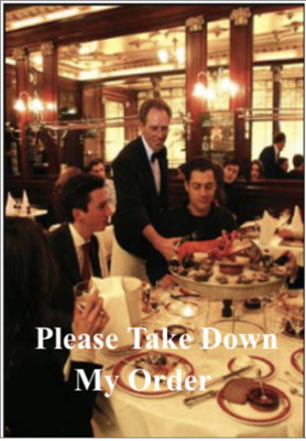 Please Take Down My Order