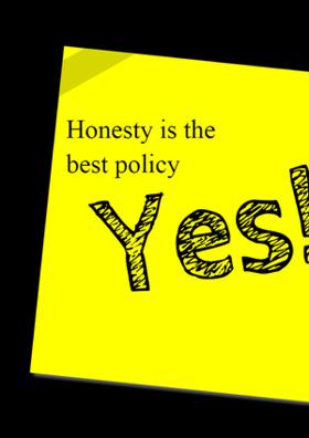 Honesty is the Best Policy