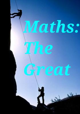 Maths: The Great