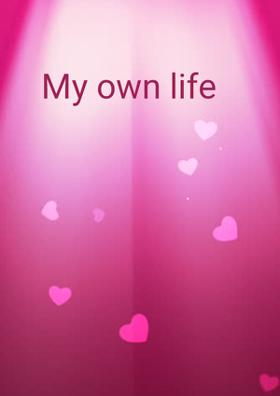 My Own Life