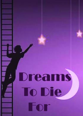 Dreams To Die For
