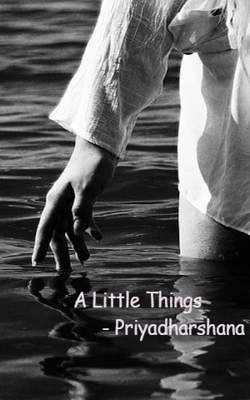 A Little Things - Priyadharshana