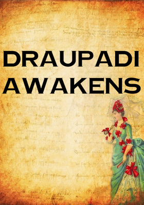 Draupadi Awakens