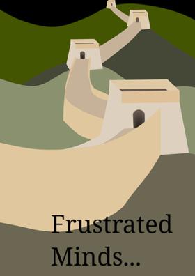 Frustrated Minds...
