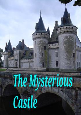 The Mysterious Castle