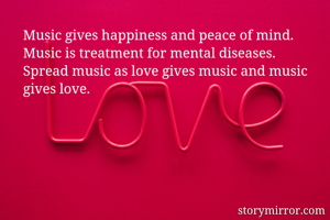 Music gives...