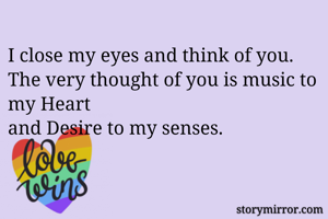 I close my eyes...