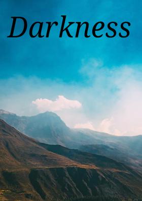 Darkness