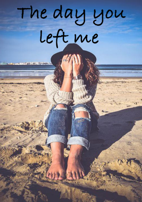 The Day You Left Me