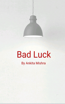 Bad Luck