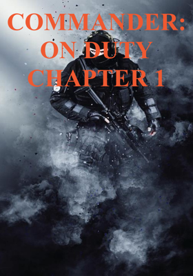 Commander: On Duty Chapter 1