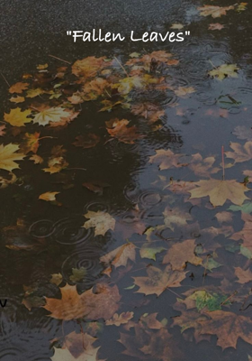 "Fallen Leaves"