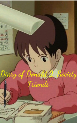 Diary of Donald 2: Society Friends