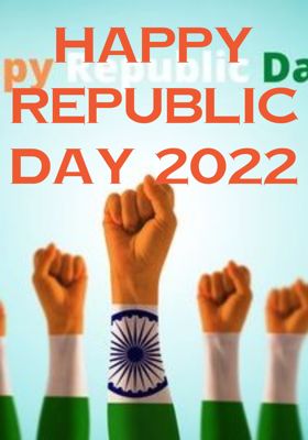 HAPPY REPUBLIC DAY 2022