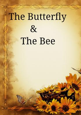 The Butterfly And The Bee