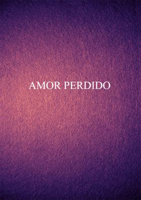 AMOR PERDIDO