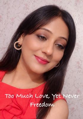 Too Much Love, Yet Never Freedom