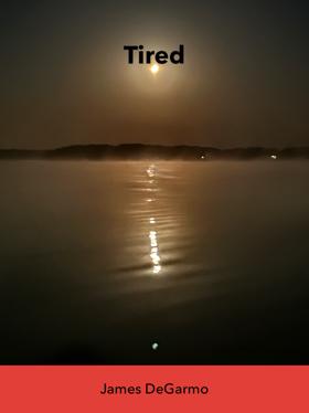 Tired