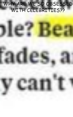 Why Are We So Obsessed With Celebrities?