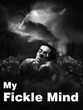 My Fickle Mind
