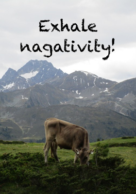 Exhale negativity!
