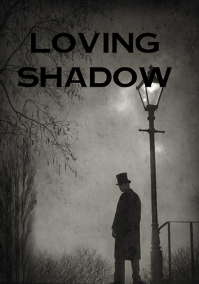 Loving shadow