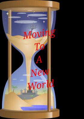 Moving To A New World