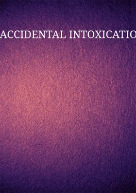 Accidental Intoxication